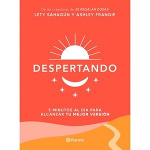 Despertando / Awakening - by  Lety Sahagún & Ashley Frangie (Paperback) - 1 of 1