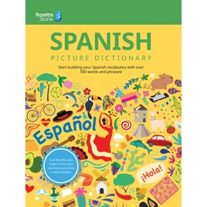 Rosetta Stone Spanish Picture Dictionary - (Rosetta Stone Picture Dictionaries) (Paperback) - 1 of 1