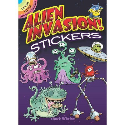 Alien Invasion! Stickers - (Dover Little Activity Books) by  Chuck Whelon (Paperback)