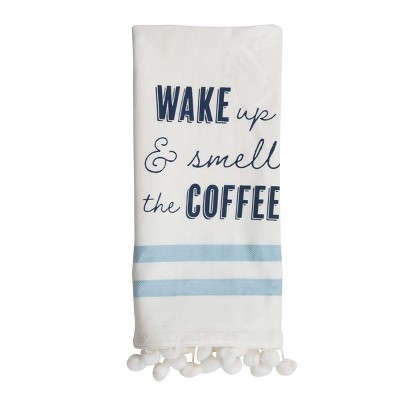 "Wake Up" 27 x 18 Inch Screen Printed Kitchen Tea Towel with Hand Sewn Pom Poms - Foreside Home & Garden