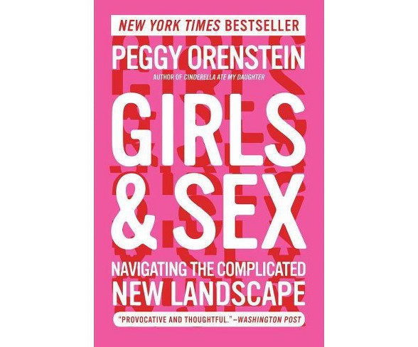 Girls & Sex - by  Peggy Orenstein (Paperback)