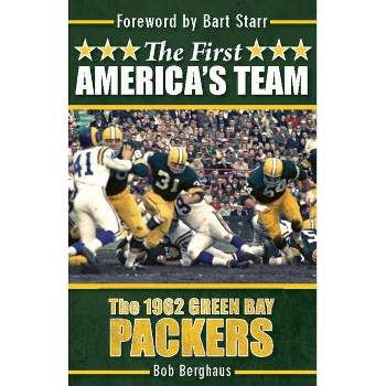 The First America's Team - by Bob Berghaus