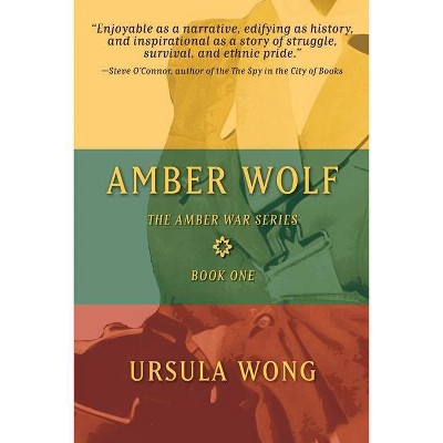 Amber Wolf - by  Ursula Wong (Paperback)