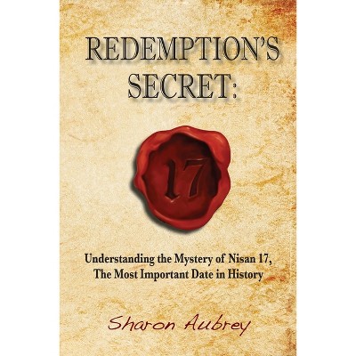 Redemption's Secret - by  Sharon Aubrey (Paperback)