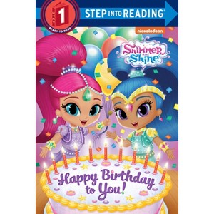 Happy Birthday to You! (Shimmer and Shine) - (Step Into Reading) by  Kristen L Depken (Paperback) - 1 of 1