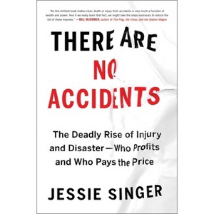 There Are No Accidents - by  Jessie Singer (Paperback) - 1 of 1