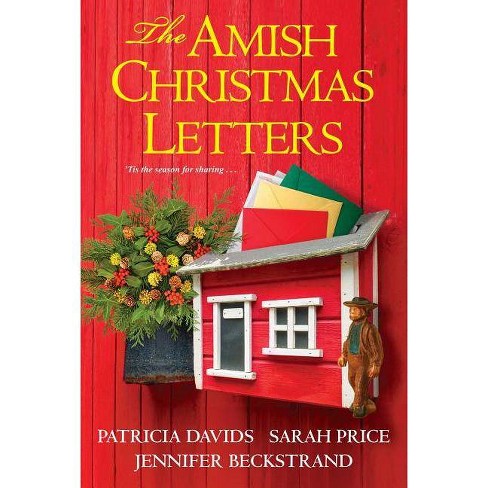 The Amish Christmas Letters - by  Patricia Davids & Sarah Price & Jennifer Beckstrand (Paperback) - image 1 of 1