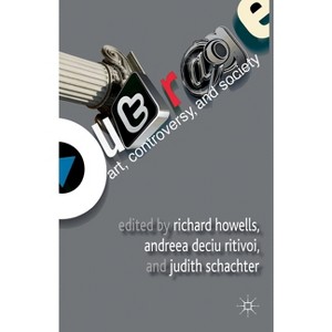 Outrage - by  R Howells & A Ritivoi & J Schachter (Paperback) - 1 of 1