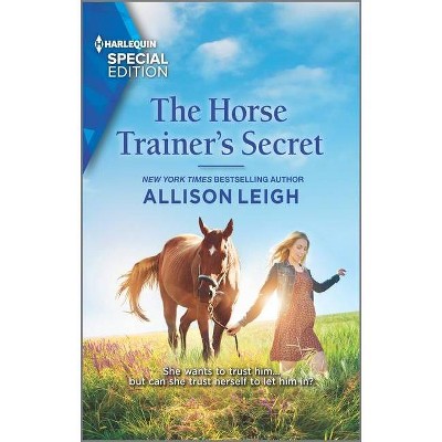 The Horse Trainer's Secret - (Return to the Double C) by  Allison Leigh (Paperback)