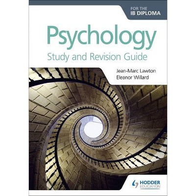 Psychology for the Ib Diploma Study and Revision Guide - by  Rafael Angel (Paperback)