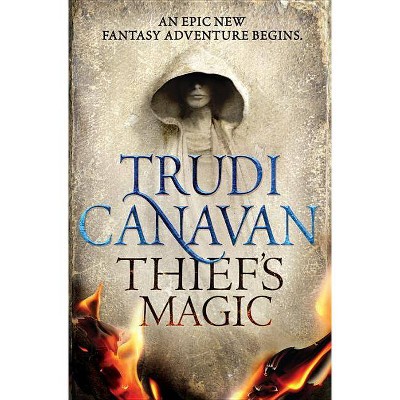 Thief's Magic - (Millennium's Rule) by  Trudi Canavan (Paperback)