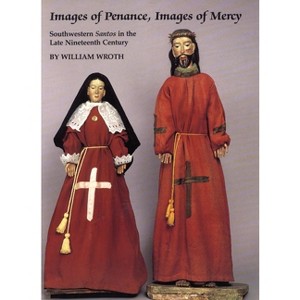 Images of Penance, Images of Mercy - by  William Wroth (Paperback) - 1 of 1