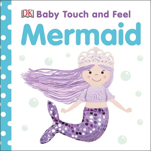 Baby Touch Mermaid - Dk (board Book) : Target
