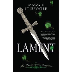 Lament - (Lament Novel) by  Maggie Stiefvater (Paperback) - 1 of 1