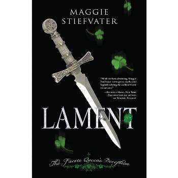 Lament - (Lament Novel) by  Maggie Stiefvater (Paperback)