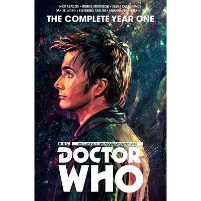 Doctor Who: The Tenth Doctor Complete Year One - by  Nick Abadzis & Robbie Morrison (Hardcover)