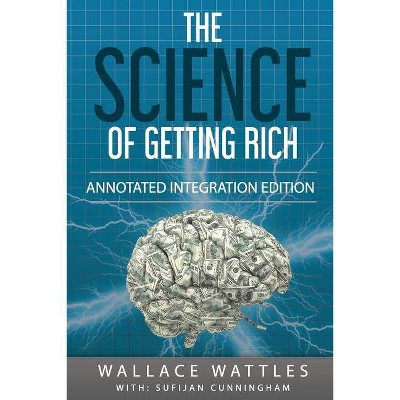 The Science of Getting Rich - by  Sufijan Cunningham & Wallace Wattles (Paperback)