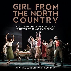 Girl From the North Country & O.L.C. - Girl From the North Country (Original London Cast Recording) (CD) - 1 of 1