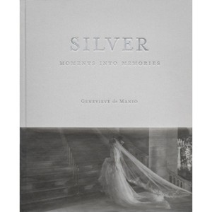 Silver - by  Genevieve de Manio (Hardcover) - 1 of 1
