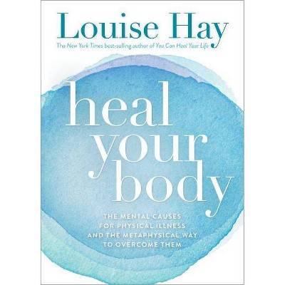 Heal Your Body - 4th Edition by  Louise L Hay (Paperback)