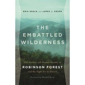 The Embattled Wilderness - by  Erik Reece & James J Krupa (Paperback) - 1 of 1