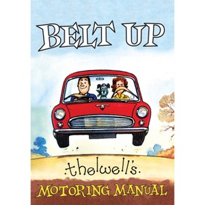 Belt Up - by  Norman Thewell (Paperback) - 1 of 1