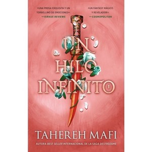 Un Hilo Infinito (This Woven Kingdom 2) - by  Tahereh Mafi (Paperback) - 1 of 1