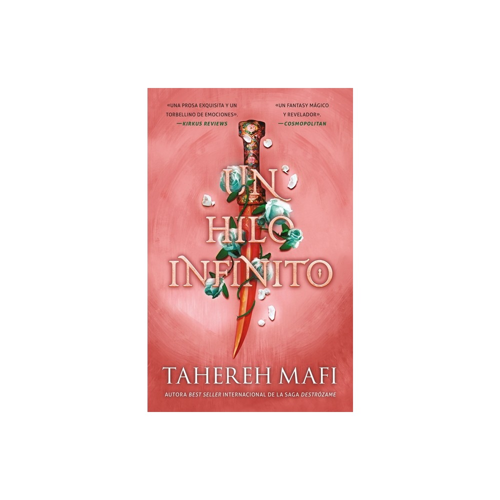 Un Hilo Infinito (This Woven Kingdom 2) - by Tahereh Mafi (Paperback)