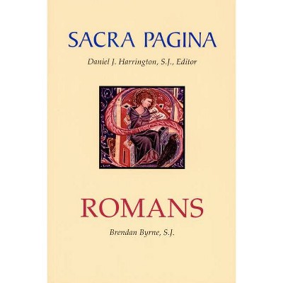 Sacra Pagina: Romans, 6 - by  Brendan Byrne (Paperback)