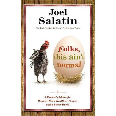 Folks, This Ain't Normal - by  Joel Salatin (Paperback)