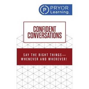 Confident Conversations - by  Pryor Learning (Paperback) - 1 of 1