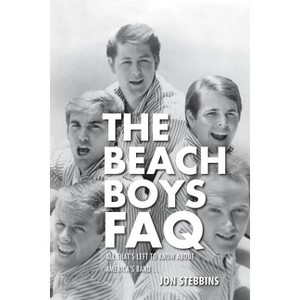 Beach Boys FAQ - by  Jon Stebbins (Paperback) - 1 of 1