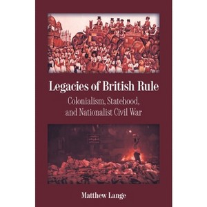 Legacies of British Rule - (Princeton Studies in Global and Comparative Sociology) by Matthew Lange - 1 of 1