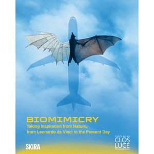 Biomimicry: Taking Inspiration from Nature - by  Leonardo Da Vinci & Andrea Bernardoni & Pascal Brioist (Hardcover) - 1 of 1
