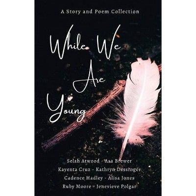 While We Are Young - by  Amy Burle (Paperback)