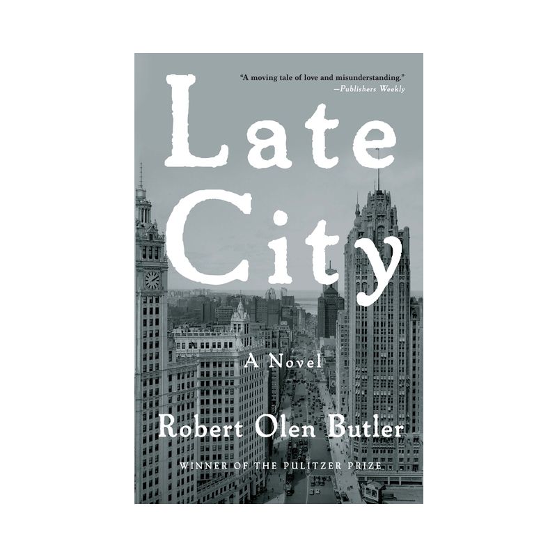 Late City - by  Robert Olen Butler (Paperback), 1 of 2