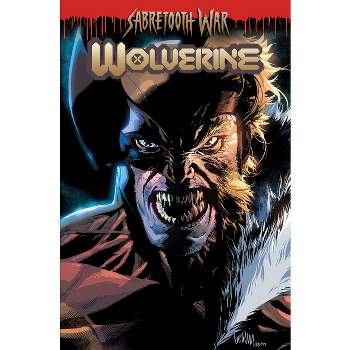 Wolverine by Benjamin Percy Vol. 8: Sabretooth War Part 1 - (Wolverine (Marvel) (Quality Paper)) by  Benjamin Percy & Victor Lavalle (Paperback)