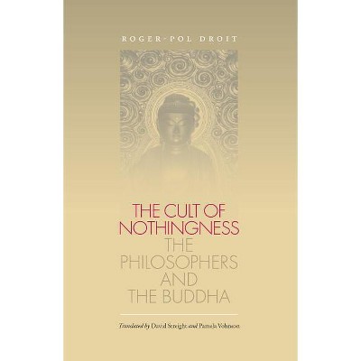 Cult of Nothingness - by  Roger-Pol Droit (Paperback)