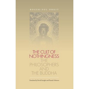 Cult of Nothingness - by  Roger-Pol Droit (Paperback) - 1 of 1