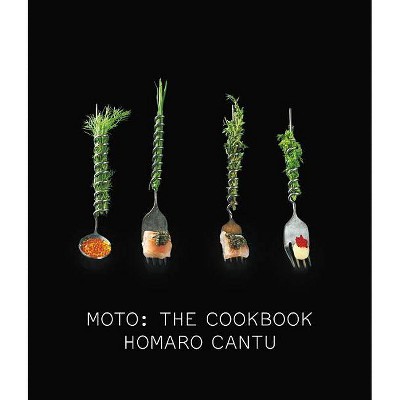 Moto - by  Homaro Cantu (Hardcover)