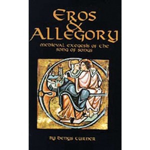 Eros and Allegory - (Cistercian Studies) by  Denys Turner (Paperback) - 1 of 1