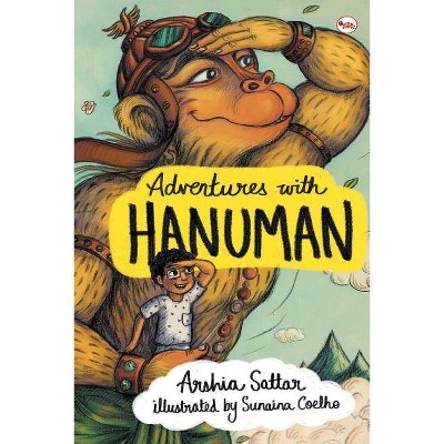 Adventures with Hanuman - by  Arshia Sattar (Paperback)