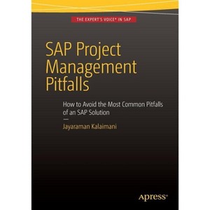 SAP Project Management Pitfalls - by  Jayaraman Kalaimani (Paperback) - 1 of 1