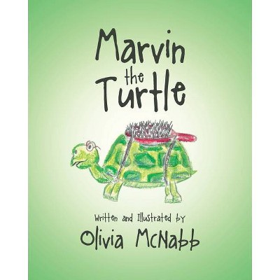 Marvin the Turtle - by  Olivia McNabb (Paperback)