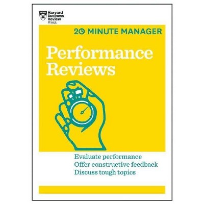 Performance Reviews - (20-Minute Manager) by  Harvard Business Review (Paperback)