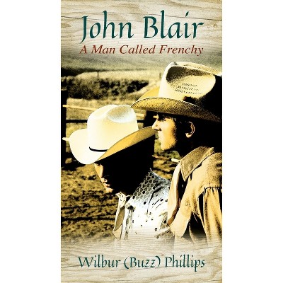 John Blair - by  Wilbur Buzz Phillips (Paperback)