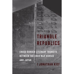 Triangle Republics - by I Jonathan Kief - 1 of 1
