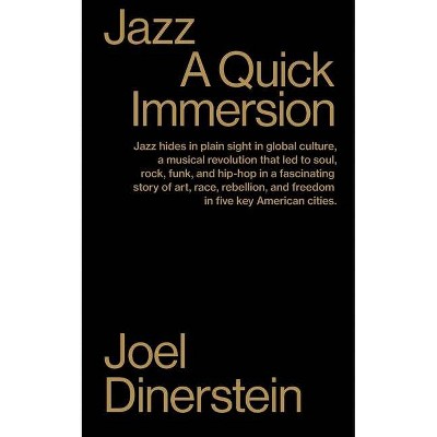 Jazz - (Quick Immersions) by  Joel Dinerstein (Paperback)