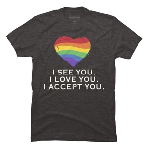 Adult Design By Humans I See You, I Love You, I Accept You Pride By AtlasNasStore T-Shirt - 1 of 2