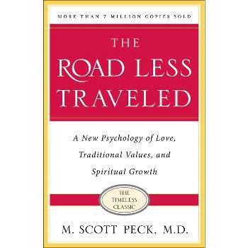 The Road Less Traveled, Timeless Edition - 25th Edition by  S Scott Peck (Paperback)